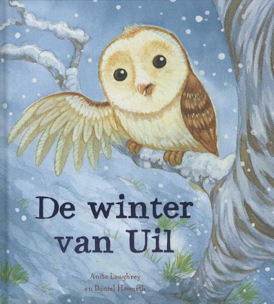 De winter van Uil - Anita Loughrey, Danielle Howarth (ISBN 9789036631624)