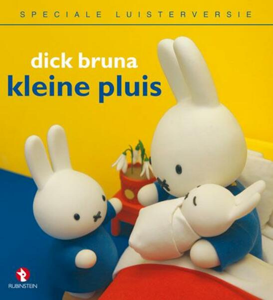 Kleine Pluis - Dick Bruna (ISBN 9789047600459)