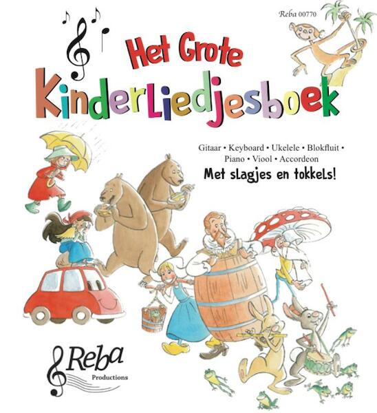 Het grote Kinderliedjesboek - Walter Verbeecke, Bettine van der Sluis, Jeroen van Berckum (ISBN 9789069114316)