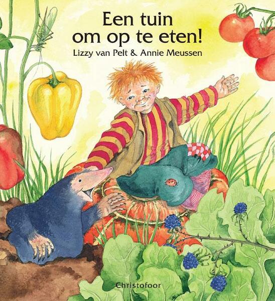 Een tuin om op te eten! - Lizzy van Pelt (ISBN 9789062388646)