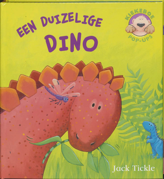 Een duizelige dino - Jack Tickle (ISBN 9789052473611)