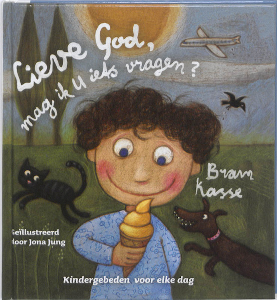 Lieve God, mag ik U iets vragen? - Bram Krasse (ISBN 9789033831171)