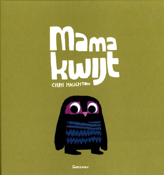 Mama kwijt - Chris Haughton (ISBN 9789025748456)