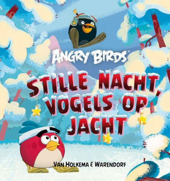 Angry birds stille nacht, vogels op jacht - Tomi Kontio (ISBN 9789000316618)