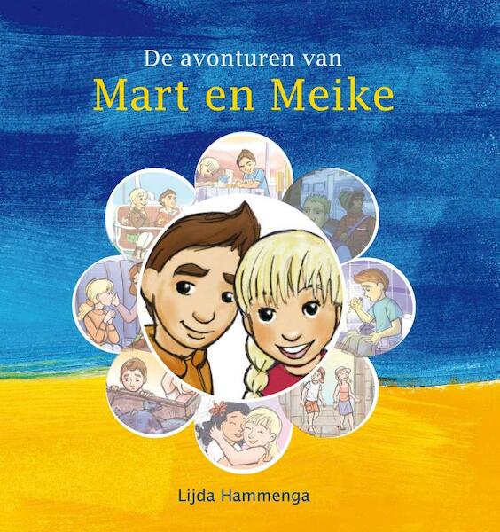 De avonturen van Mart en Meike - Lijda Hammenga (ISBN 9789462786035)
