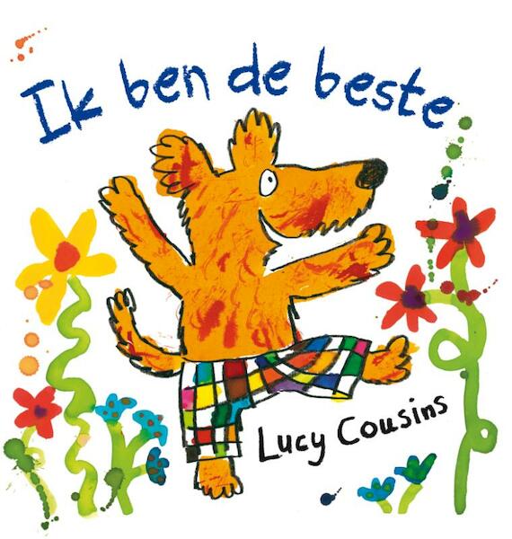 Ik ben de beste! - Lucy Cousins (ISBN 9789025856076)