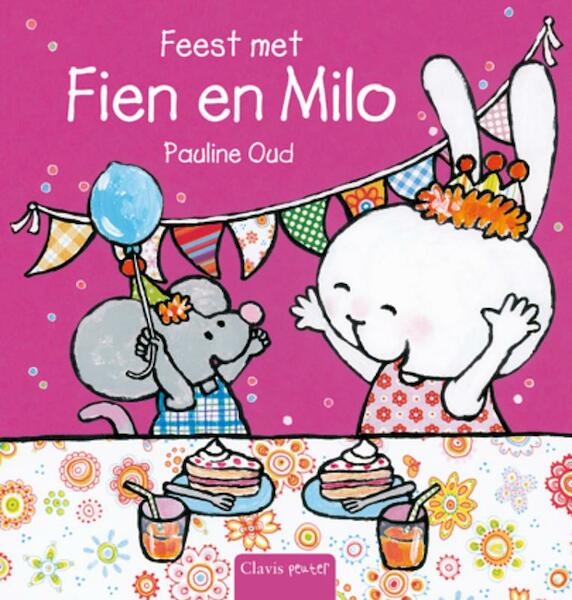 Feest met Fien en Milo - Pauline Oud (ISBN 9789044815061)