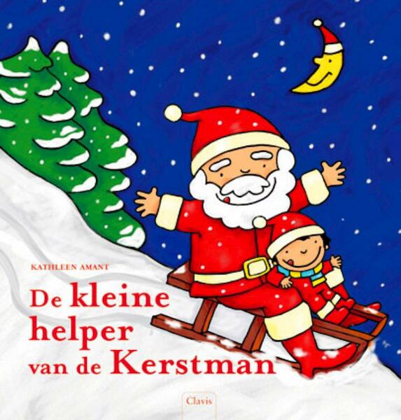 De kleine helper van de Kerstman - Kathleen Amant (ISBN 9789044814330)