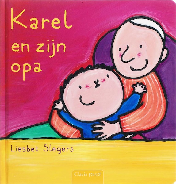 Karel en zijn opa - Liesbet Slegers (ISBN 9789044805864)