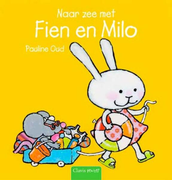 Naar zee met Fien en Milo - P. Oud, Pauline Oud (ISBN 9789044810769)