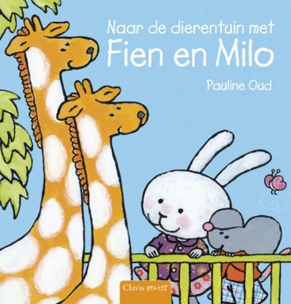 Naar de dierentuin met Fien en Milo - Pauline Oud (ISBN 9789044812626)