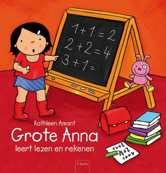 Grote Anna leert lezen en rekenen - Kathleen Amant (ISBN 9789044817775)