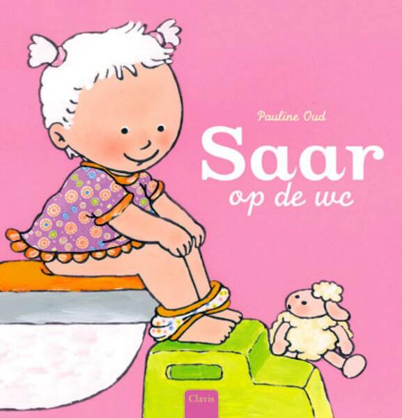 Saar op de wc (met onderbroekje) - Pauline Oud (ISBN 9789044814507)