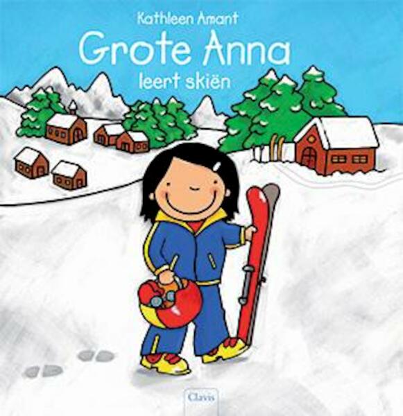 Grote Anna leert skiën - Kathleen Amant (ISBN 9789044818215)