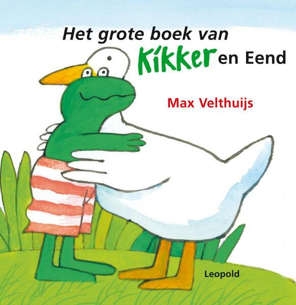 Het grote boek van Kikker en Eend - M. Velthuijs, Max Velthuijs (ISBN 9789025850982)
