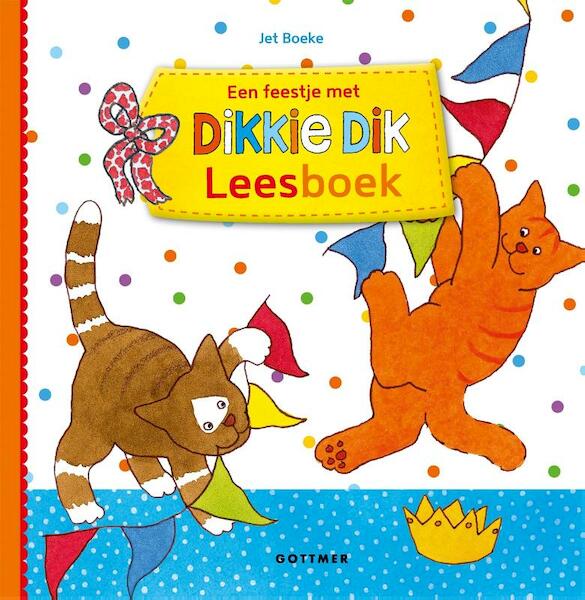 Een feestje met Dikkie Dik - Jet Boeke (ISBN 9789025757816)