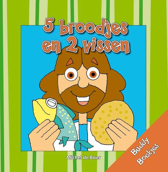 5 Broodjes en 2 vissen - Michel de Boer (ISBN 9789087820183)