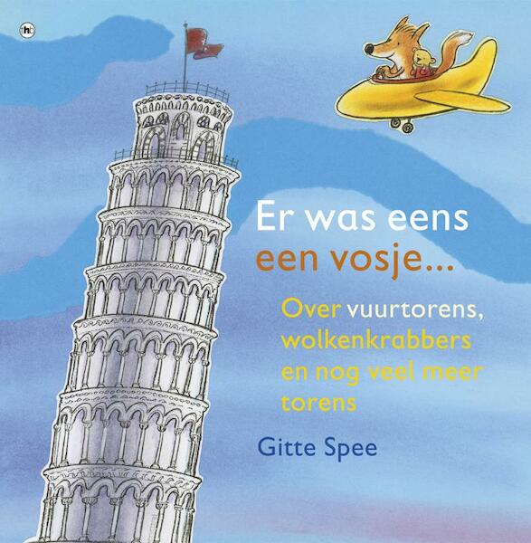 Er was eens een vosje... - Gitte Spee (ISBN 9789044331073)