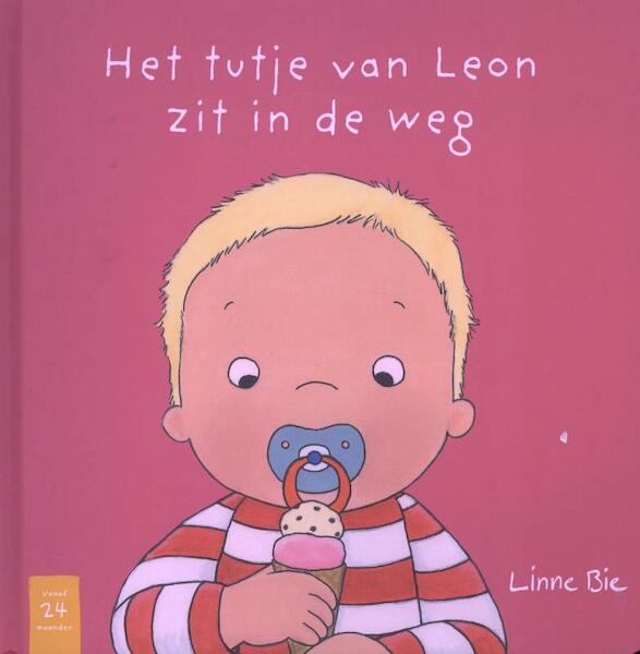 Het tutje van Leon zit in de weg - Linne Bie (ISBN 9789079601103)
