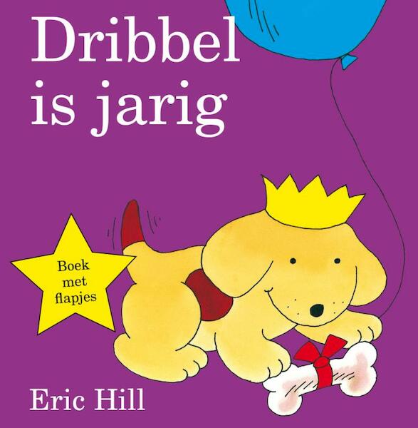 Dribbel is jarig - Eric Hill (ISBN 9789000338238)