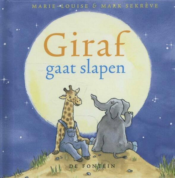 Giraf gaat slapen - Marie-Louise Sekreve, Mark Sekreve (ISBN 9789491774010)