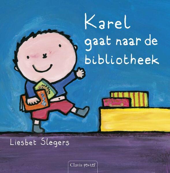 Karel gaat naar de bibliotheek - Liesbet Slegers (ISBN 9789044811407)