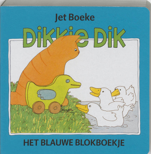 Dikkie Dik Het blauwe blokboekje - Jet Boeke, A. van Norden (ISBN 9789025730260)