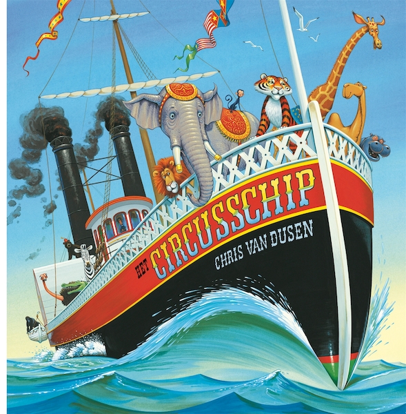 Het circusschip - Chris van Dusen (ISBN 9789025746452)