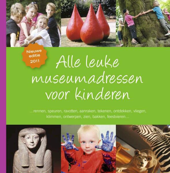 Alle Leuke Museumadressen voor kinderen - (ISBN 9789077090299)