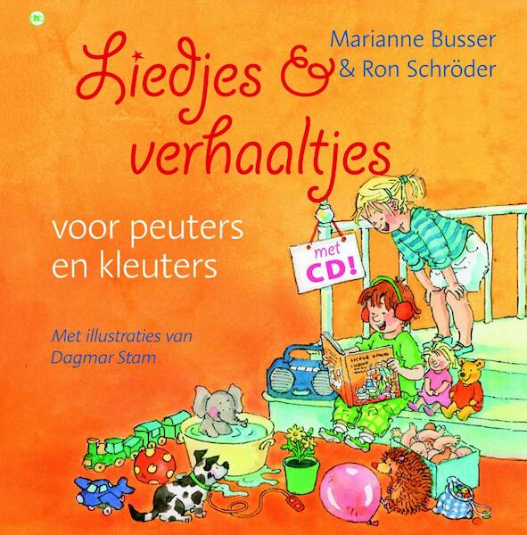 Liedjes en verhaaltjes voor peuters en kleuters + CD - M. Busser, Marianne Busser, R. Schröder, Ron Schröder (ISBN 9789044327472)