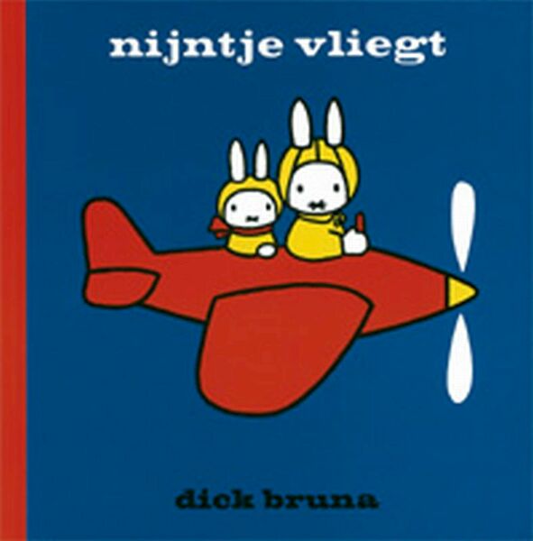 Nijntje vliegt - Dick Bruna (ISBN 9789073991859)