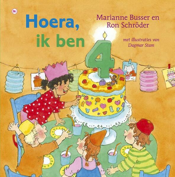 Hoera, ik ben 4 - Marianne Busser, Ron Schröder (ISBN 9789044338188)