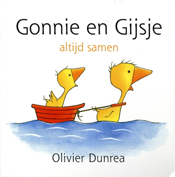 Gonnie en Gijsje - Olivier Dunrea (ISBN 9789025736682)