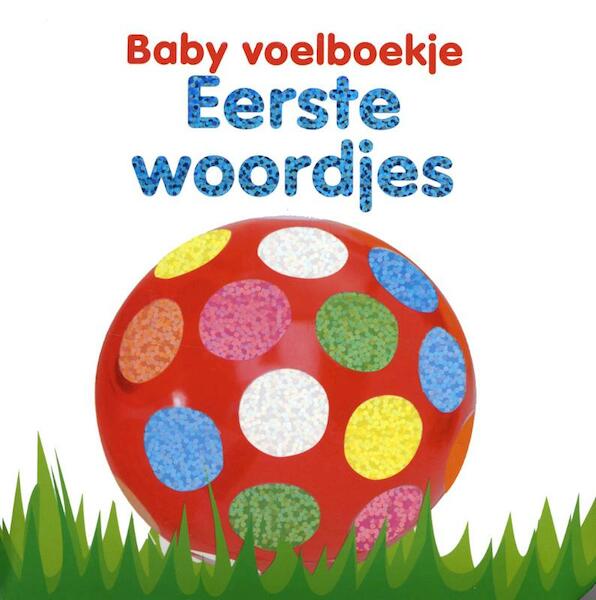 Baby's voelboekje Eerste woordjes - Dawn Sirett (ISBN 9789048300136)