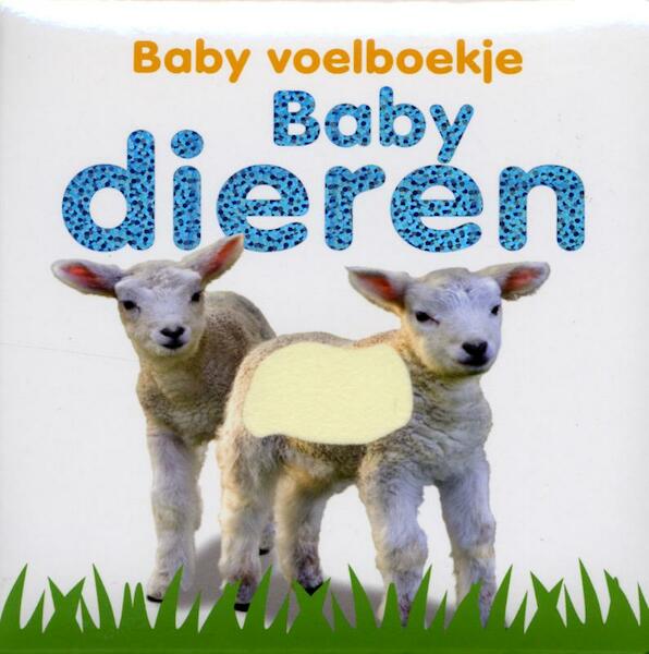 Baby's voelboekje: babydieren - Dawn Sirett (ISBN 9789048302758)