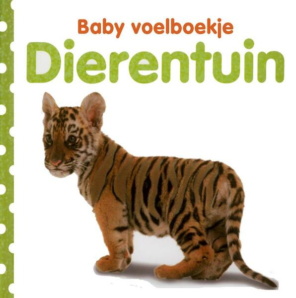 Baby voelboekje: Dierentuin - Dawn Sirett (ISBN 9789048303823)