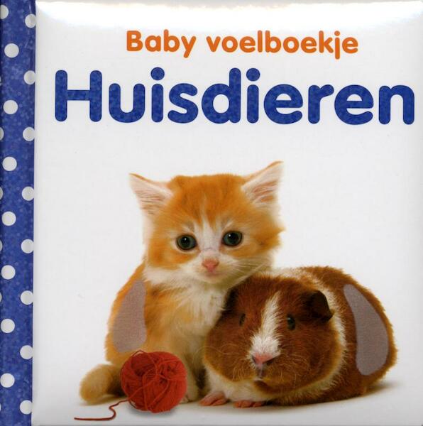 Baby's voelboekje: Huisdieren - Dawn Sirett (ISBN 9789048304523)