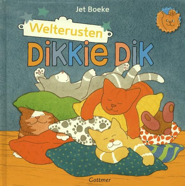 Welterusten Dikkie Dik - Jet Boeke, Arthur van Norden (ISBN 9789025754952)