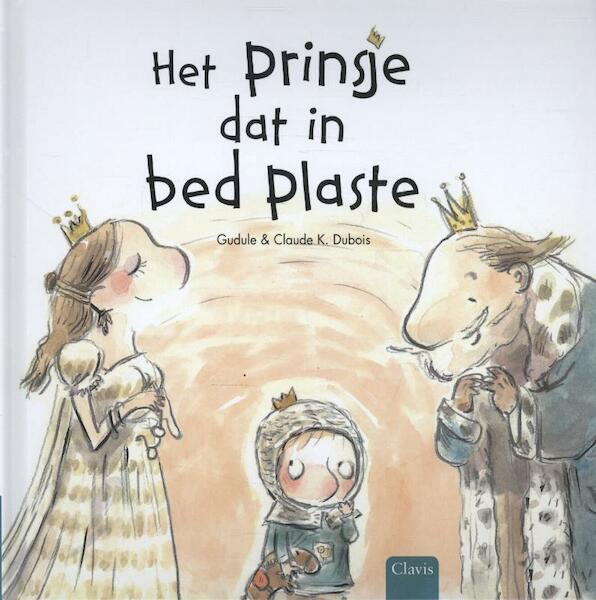 Het prinsje dat in bed plaste - Gudule (ISBN 9789044819656)