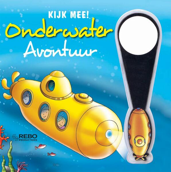 Kijk mee Onderwater avontuur - (ISBN 9789036628327)