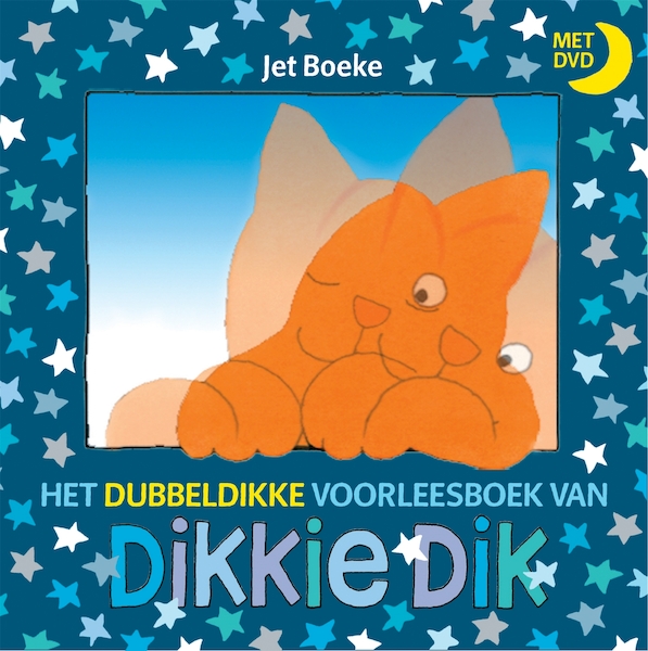 Het dubbeldikke voorleesboek van Dikkie Dik + dvd - Jet Boeke (ISBN 9789025746780)