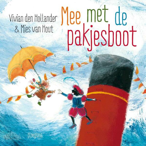 Mee met de pakjesboot - Vivian den Hollander (ISBN 9789021672229)