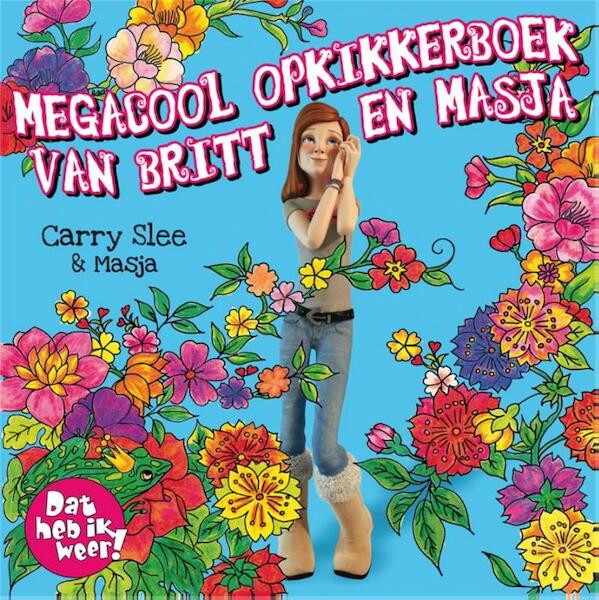Megacool opkikkerboek van Britt en Masja - Carry Slee (ISBN 9789049925109)