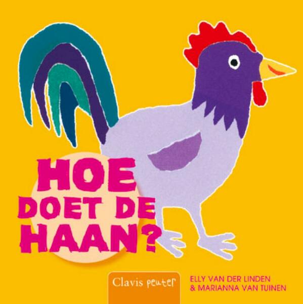 Hoe doet de haan? - Elly van der Linden (ISBN 9789044813555)