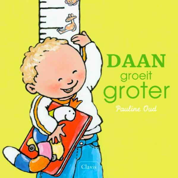 Daan groeit groter - Pauline Oud (ISBN 9789044814026)
