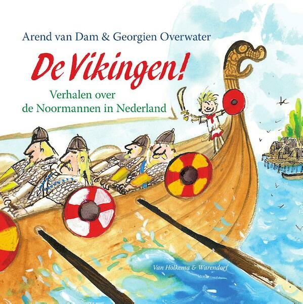 De Vikingen! - Arend van Dam (ISBN 9789000340309)