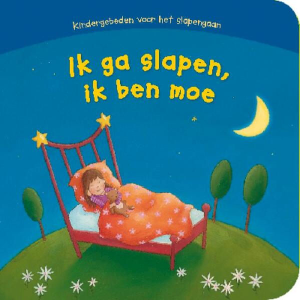 Ik ga slapen, ik ben moe - (ISBN 9789033831461)
