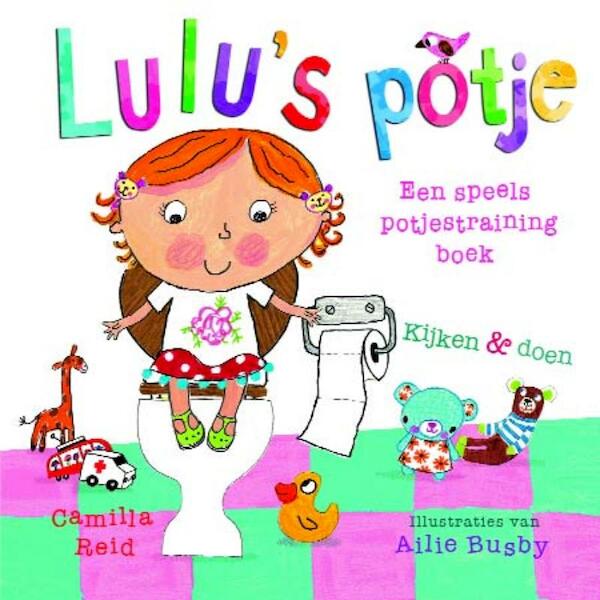 Lulu's potje - Camilla Reid (ISBN 9789025111205)