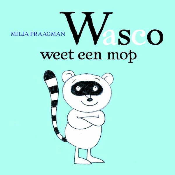Wasco weet een mop - M. Praagman (ISBN 9789025744670)