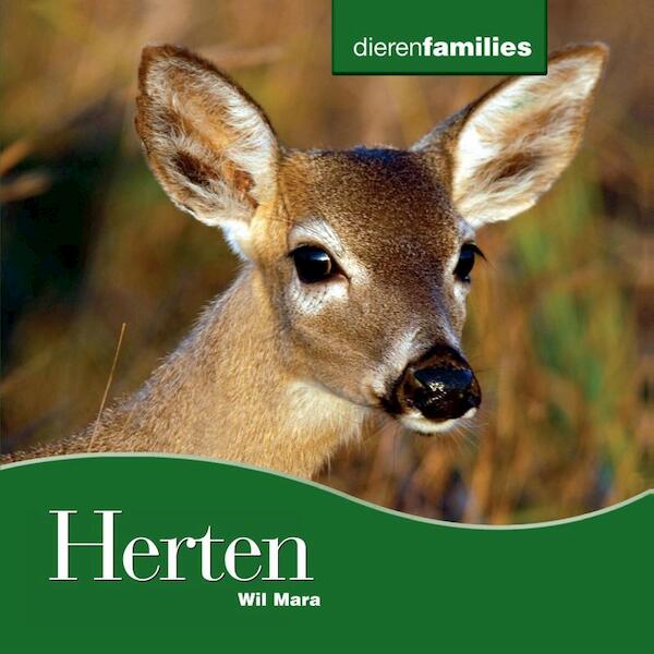 Dierenfamilies (10-16 jaar) Herten - Wil Mara (ISBN 9789055661954)
